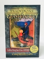 The Traditions Of Glastonbury [Capt]...Christ Jesus missing years Answered! [24 color pages]. Kindle Available!